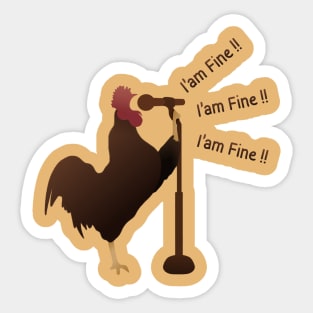 I’am Fine !! Sticker